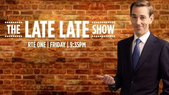 The Late Late Show with Ryan Tubridy